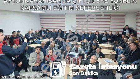 Afyonkarahisar’da Çiftçilere Yönelik Kapsamlı Eğitim Seferberliği