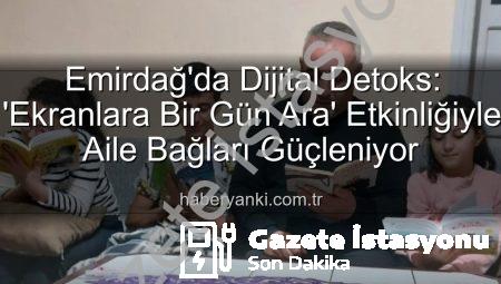 Emirdağ’da Dijital Detoks: Çocuklar Ekranlara Bir Gün Ara Verdi, Kitaplara ve Oyunlara Sarıldı