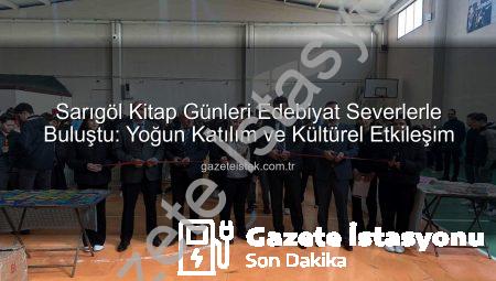 Sarıgöl 1. Kitap Günleri’ne Yoğun İlgi: Kültürel Etkinlik Okuyucuları Buluşturdu