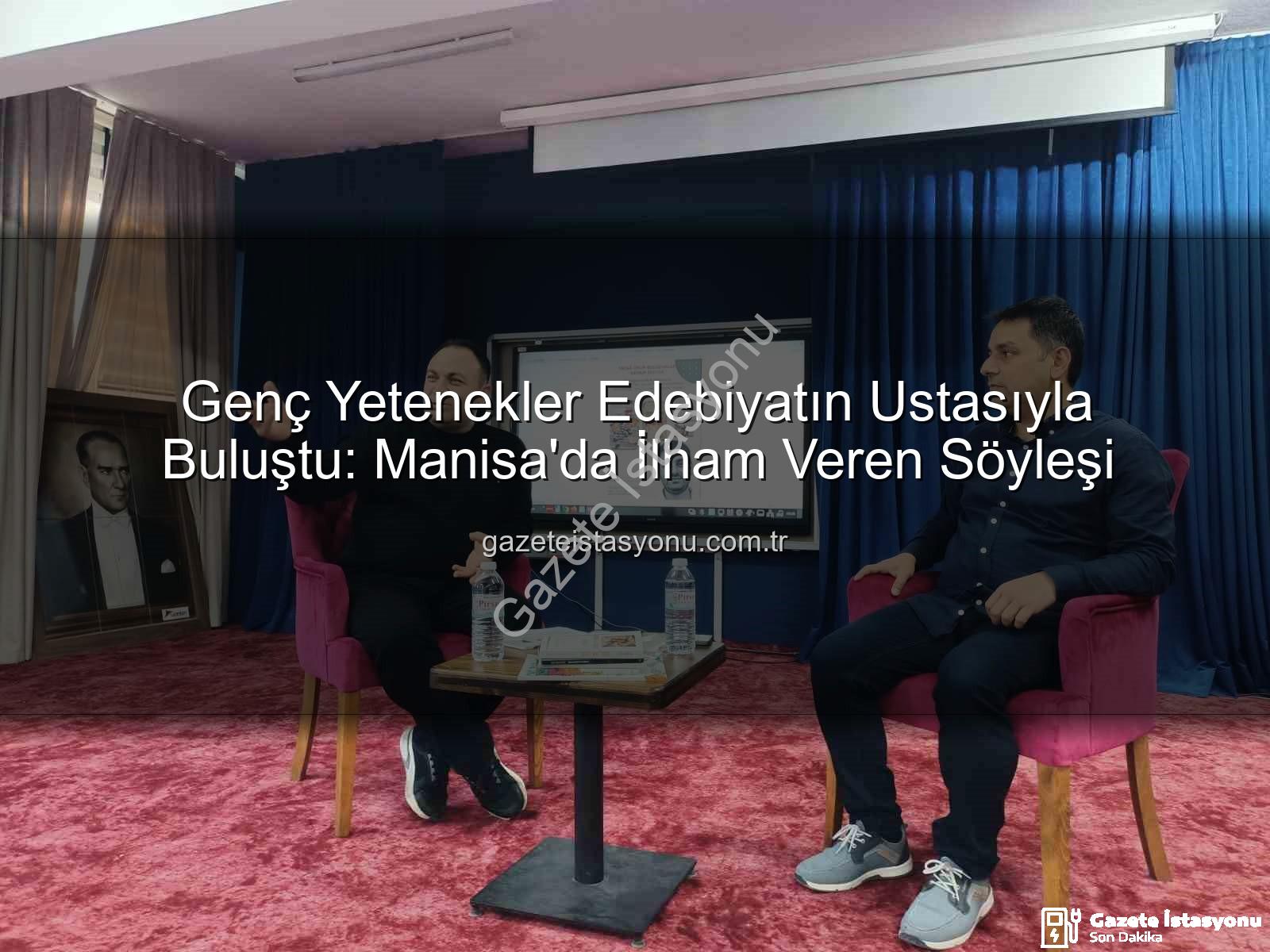 Alper Tunga Kumtepe - Genç Yetenekler Edebiyatın Ustasıyla Buluştu: Manisa'da İlham Veren Söyleşi