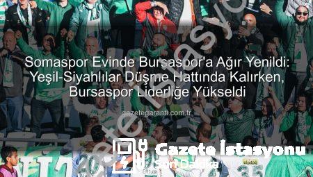 Somaspor Evinde Farklı Mağlup Oldu: Bursaspor Liderliğe Yükseldi