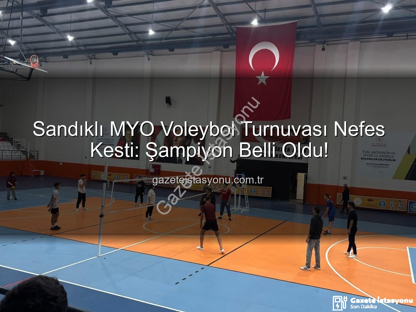 Sandıklı MYO Voleybol Turnuvası - Sandıklı MYO Voleybol Turnuvası Nefes Kesti: Şampiyon Belli Oldu!