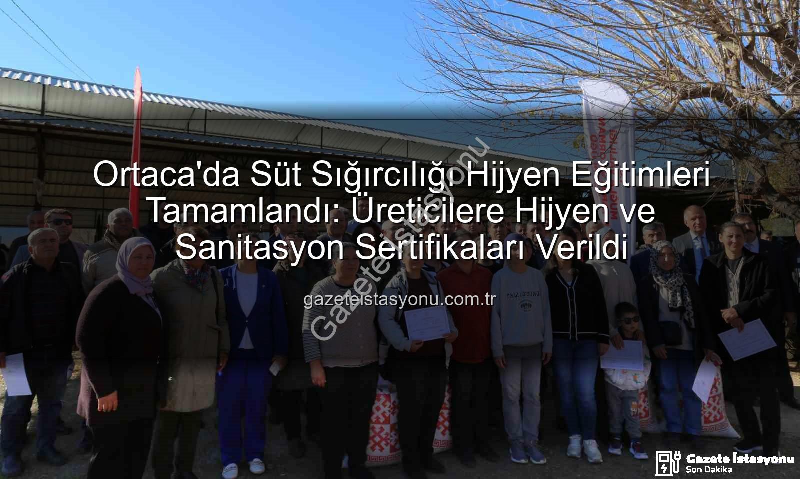 süt sığırcılığı hijyen - Ortaca'da Süt Sığırcılığı Hijyen Eğitimleri Tamamlandı: Üreticilere Hijyen ve Sanitasyon Sertifikaları Verildi