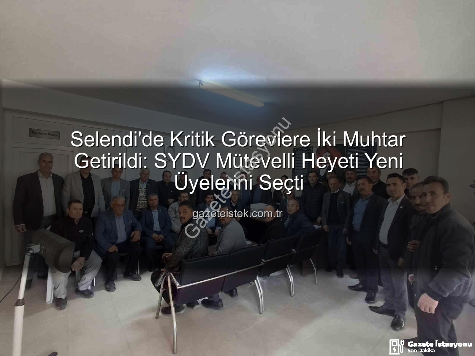 Selendi SYDV - Selendi SYDV'de Yeni Dönem: İki Muhtar Mütevelli Heyetine Oy Birliğiyle Seçildi