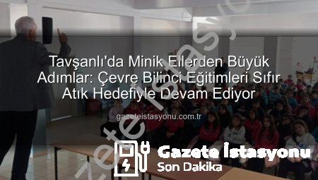 Tavşanlı’da Minik Ellerden Büyük Adımlar: Çevre Bilinci Eğitimleri Sıfır Atık Hedefiyle Devam Ediyor